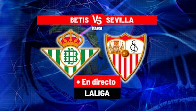 Betis - Sevilla, en directo | LaLiga EA Sports hoy en vivo | Marca