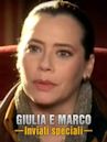 Giulia e Marco: Inviati speciali