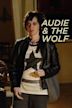 Audie & the Wolf