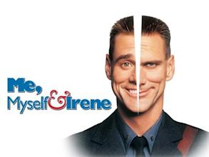 Me, Myself & Irene