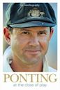 Ponting: At the Close of Play