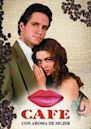 Café con aroma de mujer (1994 TV series)