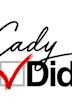 Cady Did