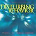 Disturbing Behavior