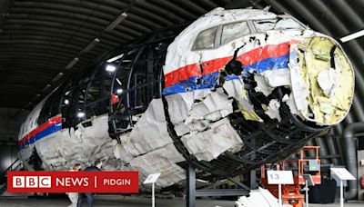 MH17 crash: 10 years after Malaysia Airlines flight incident, questions wey remain and answers to odas