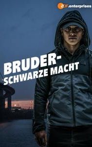 Bruder: Schwarze Macht