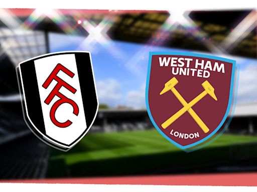 Fulham vs West Ham: Prediction, kick-off time, TV, live stream, team news, h2h results, odds