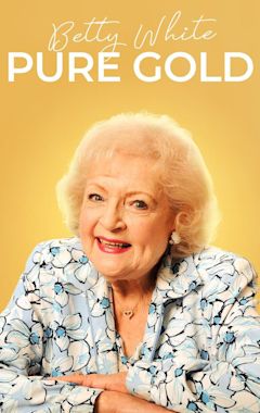 Betty White: Pure Gold