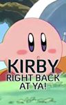 Kirby: Right Back at Ya!