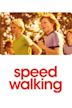 Speed Walking