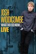 Josh Widdicombe: What Do I Do Now