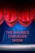 The Maurice Chevalier Show