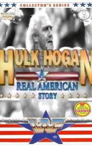 Hulk Hogan: A Real American Story