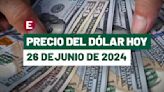 ¡Peso mantiene caída! Precio del dólar hoy 26 de junio de 2024