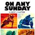 On Any Sunday: The Next Chapter