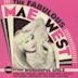 Fabulous Mae West... And Other Wonderful Girls