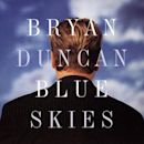 Blue Skies (Bryan Duncan album)