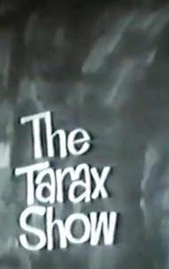 Tarax Show