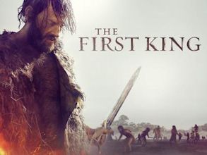 The First King: Birth of an Empire