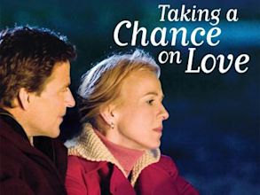 Taking a Chance on Love