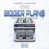 Bigger Plan$