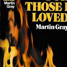 For Those I Loved by Martin Gray - AbeBooks