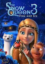 The Snow Queen 3: Fire and Ice