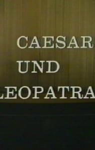 Caesar und Cleopatra