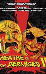 Theatre of the Deranged II