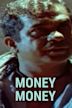 Money Money (film)