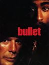 Bullet (1996 film)