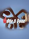 One & Done