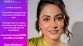 Hina Khan shares an inspirational post for cancer fighters, says "we may be scarred but must not be scared"