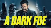 A Dark Foe Streaming: Watch & Stream Online via Amazon Prime Video & Tubi