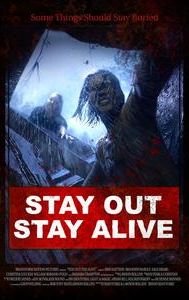 Stay Out Stay Alive