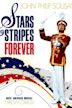 Stars and Stripes Forever