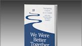 Robert J. Shearer’s ‘We Were Better Together’ Is a Definitive Couples Guide to Cancer and Elegy to His Late Wife, Melissa