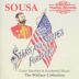 Stars and Stripes Forever: Sousa's Great Marches and Incidental Music