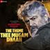 Theme-Thee Mugam Dhaan [From "Nerkonda Paarvai"]