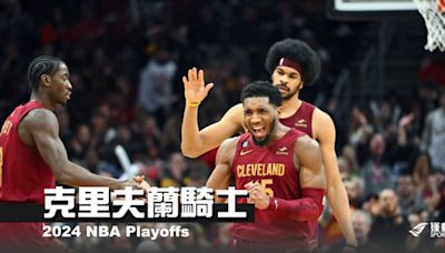 《2024 NBA 季後賽分析》克里夫蘭騎士——敵人是鏡中的自己 - NBA - 籃球 | 運動視界 Sports Vision