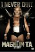 I Never Quit the Magnum T.A. Story