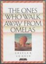 The Ones Who Walk Away from Omelas