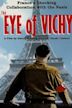 The Eye of Vichy