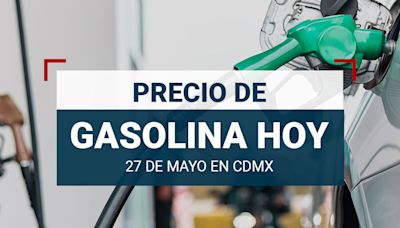 ¿Vas para el trabajo? Precio de la gasolina hoy 27 de mayo 2024