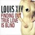 Finding out True Love Is Blind