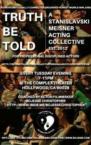 'Truth Be Told' a Stanislavki/Meisner Acting Collective Aka Creative Therapy