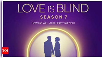 Love is Blind Season 7: Streaming Release Date, Participants, and Unique Twists | - Times of India