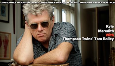 Thompson Twins’ Tom Bailey on the 40th Anniversary of Into the Gap and Totally Tubular Festival: Podcast