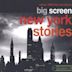 Big Screen New York Stories