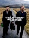 The Last Great Wilderness